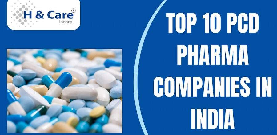 Top 10 PCD Pharma Companies in India, Best PCD pharma companies in India