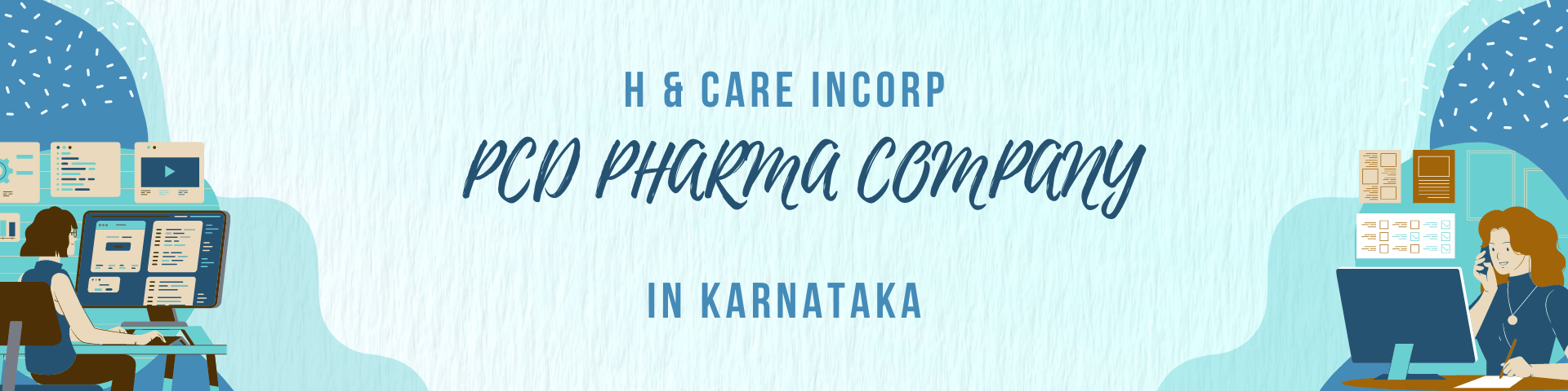Top PCD Pharma Franchise Company In Karnataka | H & Care Incorp