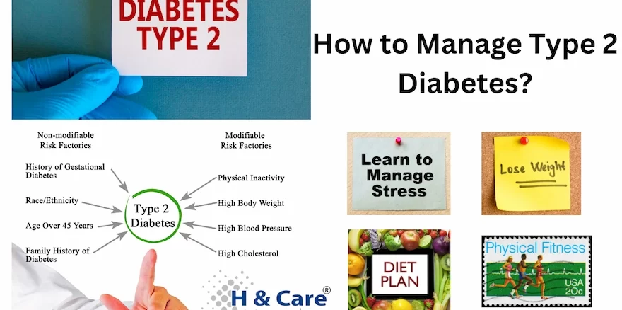 How to managing Type 2 diabetes?