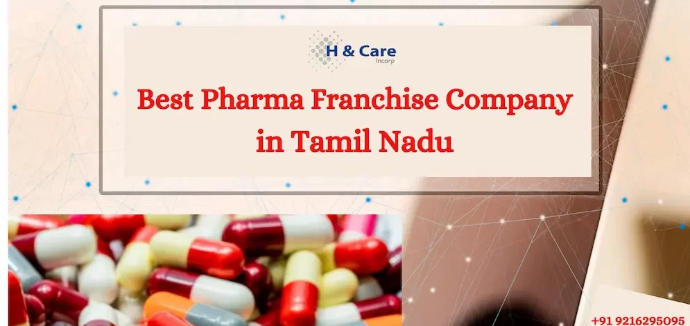 Best Pharma Franchise Company in Tamil Nadu