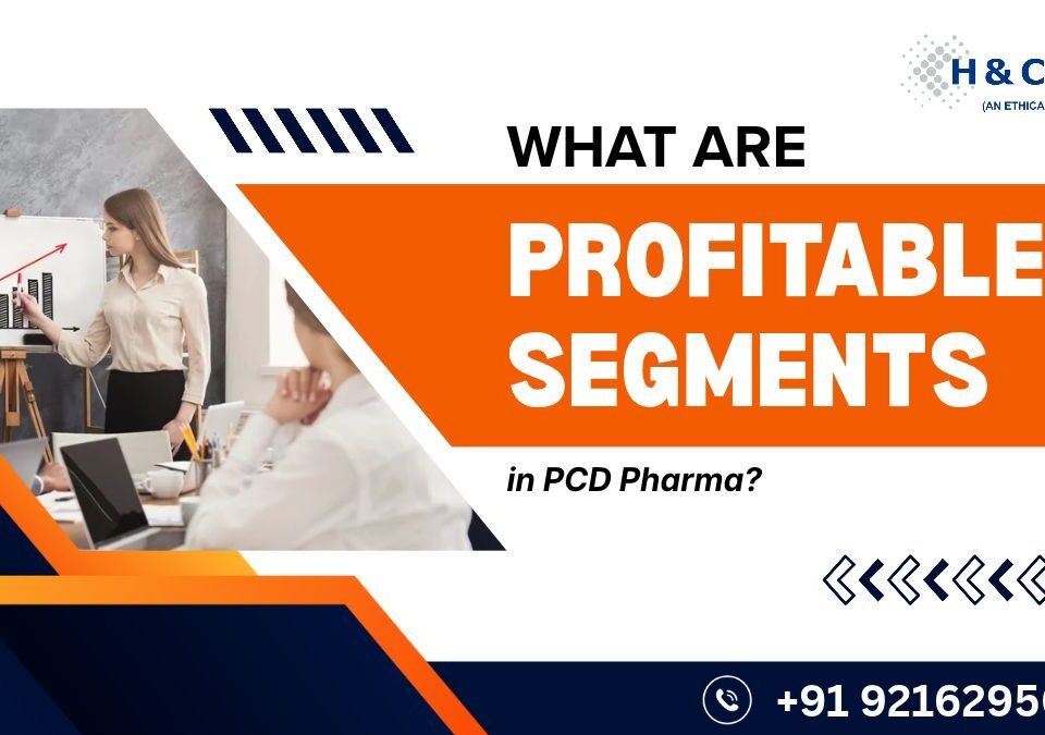 Profitable Segments in PCD Pharma