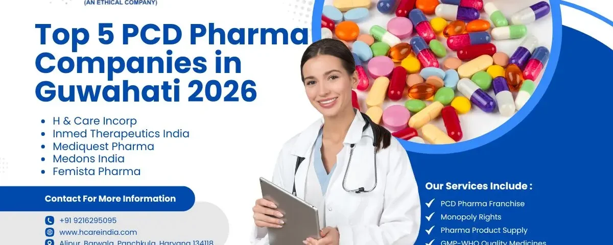 Top 5 PCD Pharma Companies in Guwahati