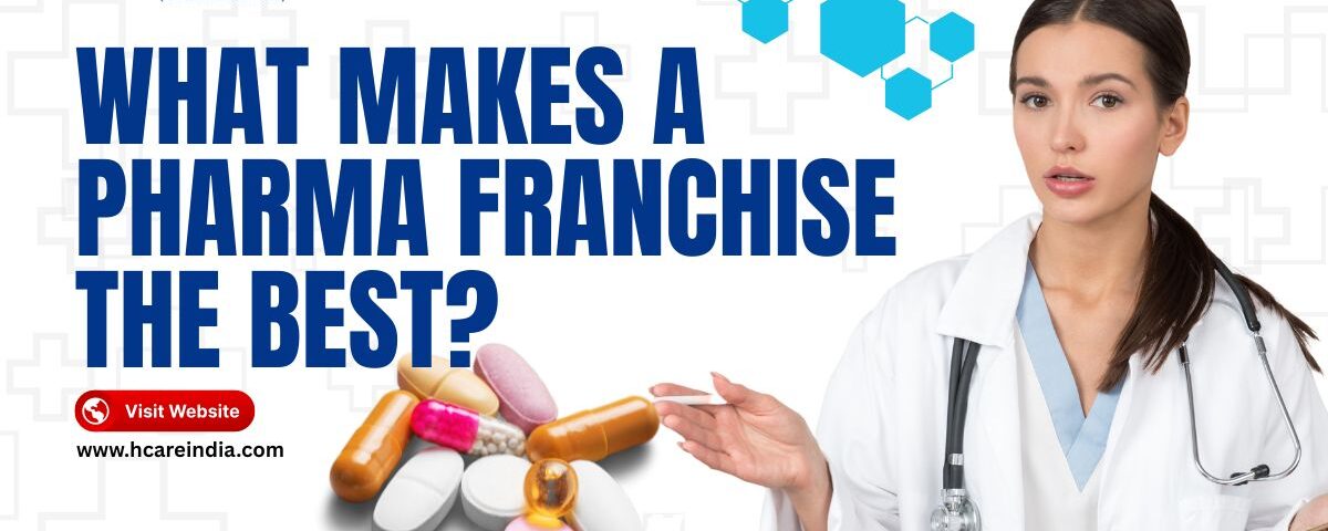 What Makes a Pharma Franchise the Best