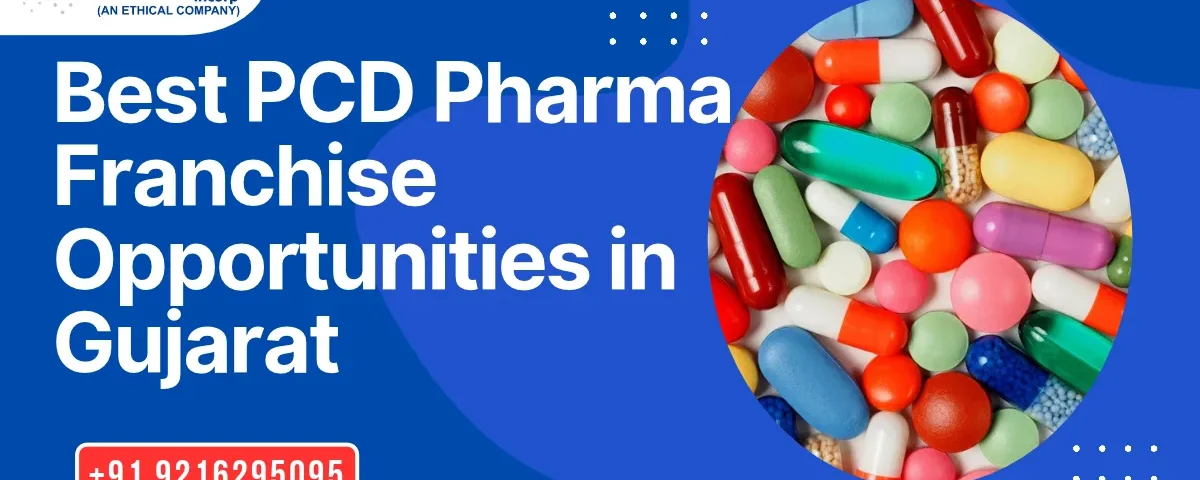 Best PCD Pharma Franchise Opportunities in Gujarat