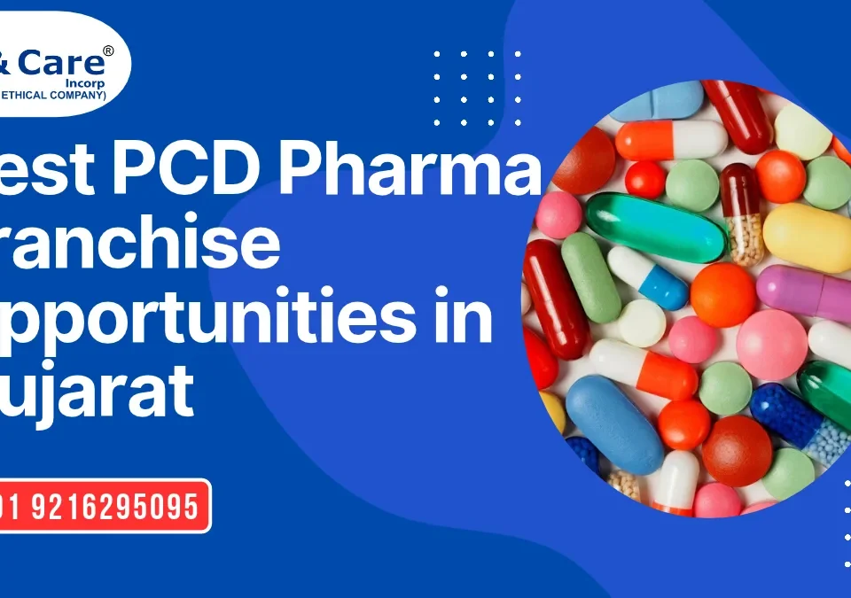 Best PCD Pharma Franchise Opportunities in Gujarat