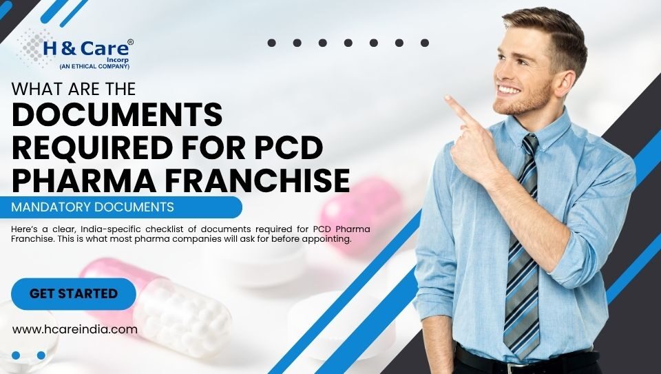 Documents required for PCD Pharma Franchise